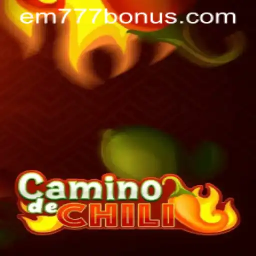 CaminodeChili: Spice Up Your Gaming Experience with EM777