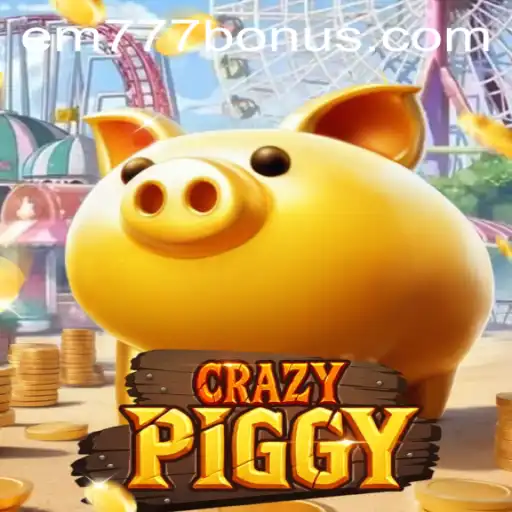 CrazyPiggy: An Exciting Dive into the World of EM777