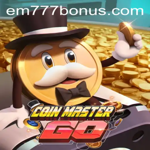 Exploring the Dynamic World of CoinMasterGO: Adventures with EM777