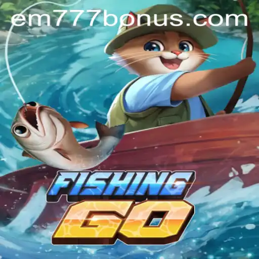 FishingGO: Navigating the Waters of Virtual Angling Adventure with EM777
