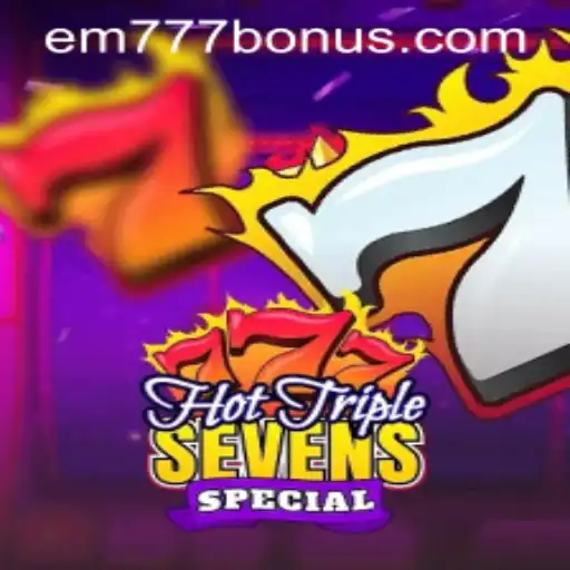 HotTripleSevensSpecial: A Thrilling Slot Game with EM777