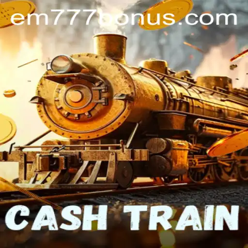 Experience the Excitement of CashTrain with EM777