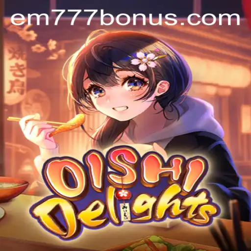 Discover the Wonders of OishiDelights and Its Thrilling Gameplay