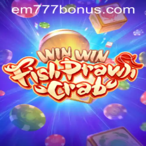 Exploring the Thrills of WinWinFishPrawnCrab with EM777